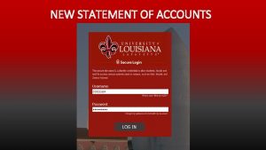 NEW STATEMENT OF ACCOUNTS Our process has changed