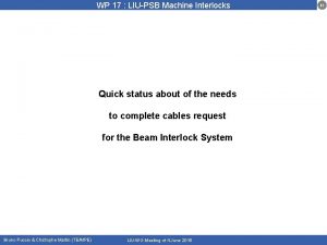 WP 17 LIUPSB Machine Interlocks Quick status about