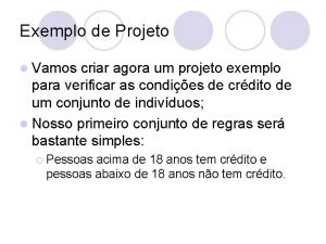 Exemplo de Projeto l Vamos criar agora um