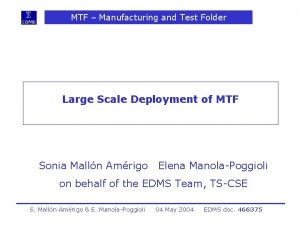 Mtf manufacturing