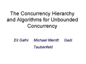 The Concurrency Hierarchy and Algorithms for Unbounded Concurrency