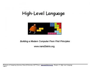 HighLevel Language Building a Modern Computer From First