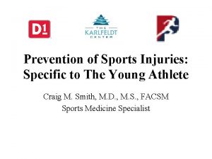 Prevention of Sports Injuries Specific to The Young