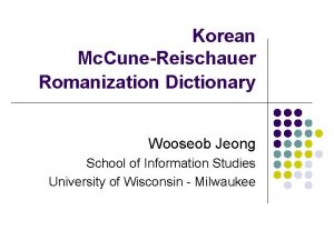 Korean Mc CuneReischauer Romanization Dictionary Wooseob Jeong School