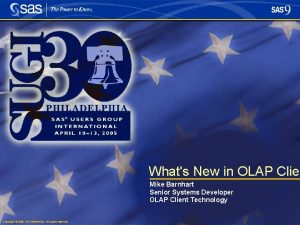 Whats New in OLAP Clien Mike Barnhart Senior