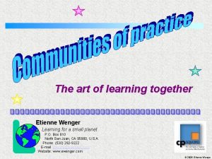 The art of learning together Etienne Wenger Learning