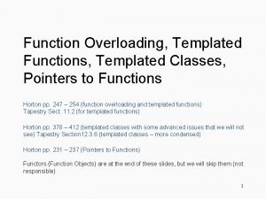 How is function overloading different from template class