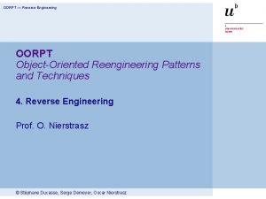 OORPT Reverse Engineering OORPT ObjectOriented Reengineering Patterns and