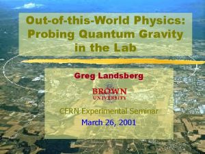Quantum gravity in the lab