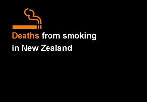 Deaths from smoking in New Zealand Deaths from