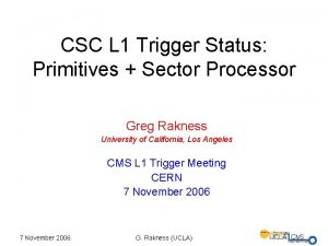 CSC L 1 Trigger Status Primitives Sector Processor