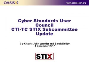 www oasisopen org Cyber Standards User Council CTITC