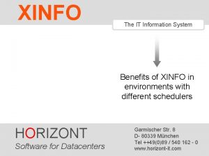 XINFO The IT Information System Benefits of XINFO