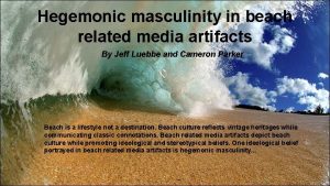 Hegemonic masculinity in beach related media artifacts By