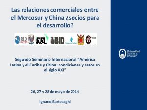 Las relaciones comerciales entre el Mercosur y China