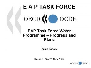 E A P TASK FORCE EAP Task Force
