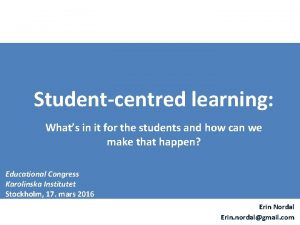 Studentcentred learning Whats in it for the students