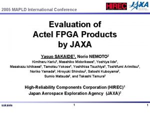 2005 MAPLD International Conference Evaluation of Actel FPGA