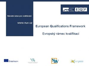 Nrodn stav pro vzdlvn European Qualifications Framework Evropsk