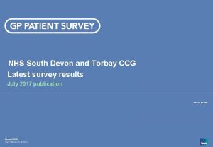 NHS South Devon and Torbay CCG Latest survey