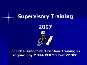Surface supervisor accreditation