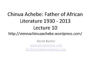 Proclaimed as the “father of african literature,”