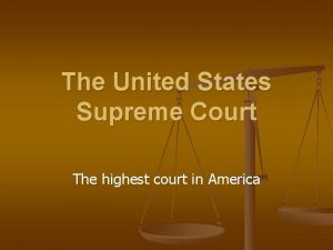 What is the highest court in the united states? *