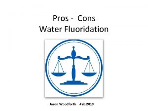 Fluoridation of water pros and cons