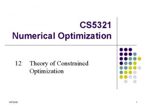 CS 5321 Numerical Optimization 12 1072020 Theory of