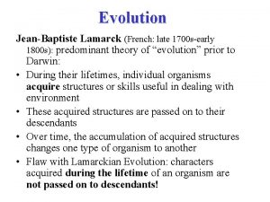 Evolution JeanBaptiste Lamarck French late 1700 searly 1800