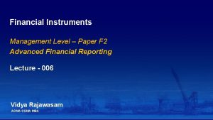 Financial Instruments Management Level Paper F 2 Advanced