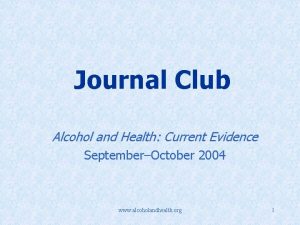 Journal Club Alcohol and Health Current Evidence SeptemberOctober