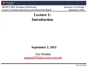 MGMT E2035 Principles of Real Estate Lecture 1
