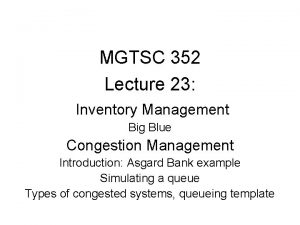 MGTSC 352 Lecture 23 Inventory Management Big Blue