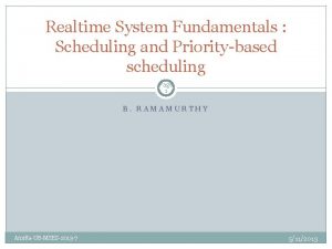 Realtime System Fundamentals Scheduling and Prioritybased scheduling Page