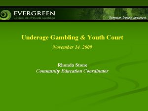 Underage Gambling Youth Court November 14 2009 Rhonda
