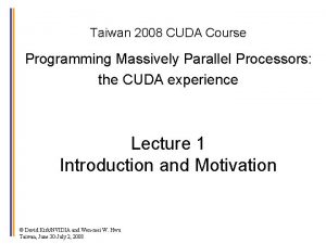 Programming massively parallel processors, kirk et al.