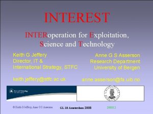 INTEREST INTERoperation for Exploitation Science and Technology Keith