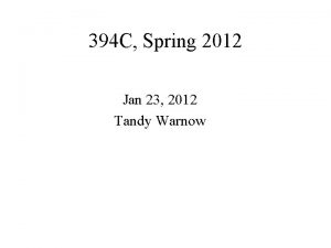 394 C Spring 2012 Jan 23 2012 Tandy