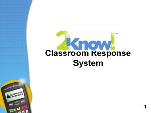 2know classroom response system