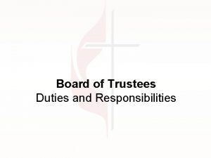 Board of Trustees Duties and Responsibilities created by