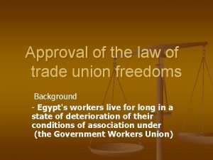 Approval of the law of trade union freedoms