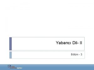 Yabanc Dil II Blm 3 USED TO Yabanc