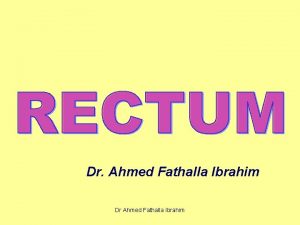 Dr Ahmed Fathalla Ibrahim Dr Ahmed Fathalla Ibrahim