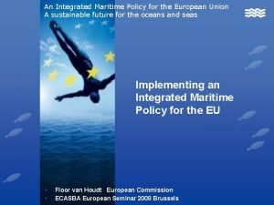 An Integrated Maritime Policy for the European Union