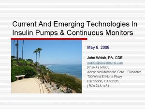 Current And Emerging Technologies In Insulin Pumps Continuous