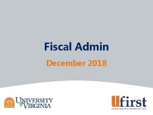 Fiscal Admin December 2018 Agenda Launch Cutover key