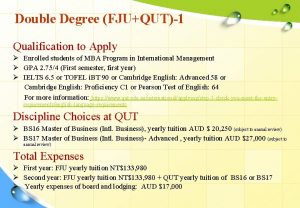 Double Degree FJUQUT1 Qualification to Apply Enrolled students