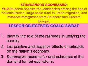 STANDARDS ADDRESSED 11 2 Students analyze the relationship