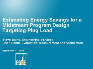 Estimating Energy Savings for a Midstream Program Design